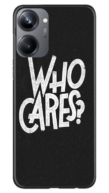 Who Cares Mobile Back Case for Realme 10 Pro 5G (Design - 94)