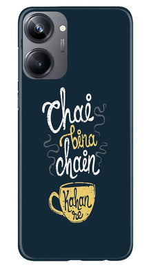 Chai Bina Chain Kahan Mobile Back Case for Realme 10 Pro 5G  (Design - 144)