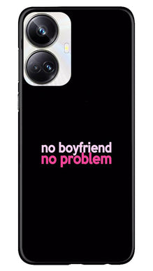 No Boyfriend No problem Mobile Back Case for Realme 10 Pro Plus 5G  (Design - 138)