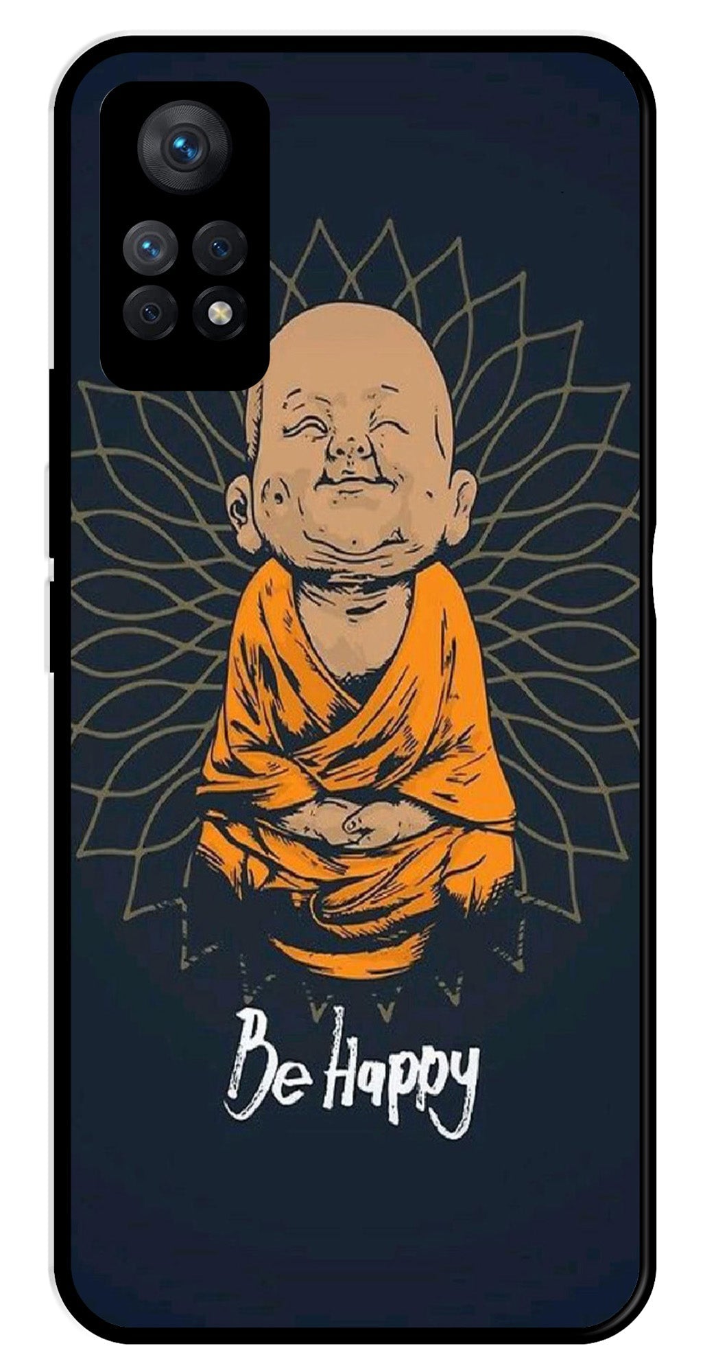 Be Happy Metal Mobile Case for Redmi Note 11 Pro   (Design No -27)