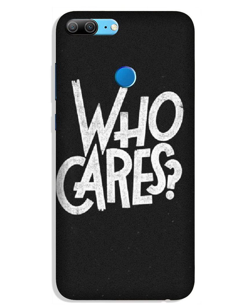 Who Cares Case for Honor 9 Lite