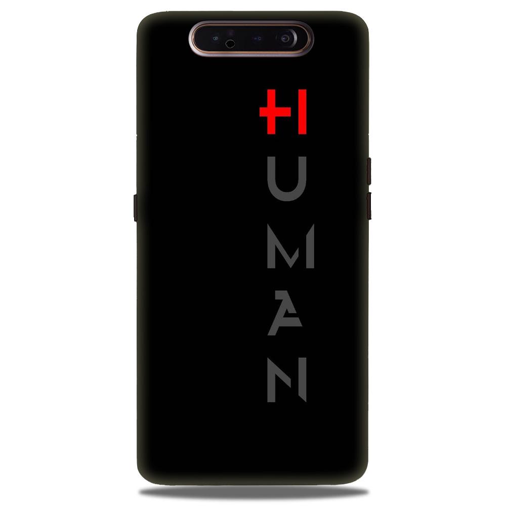 Human Case for Samsung Galaxy A80  (Design - 141)