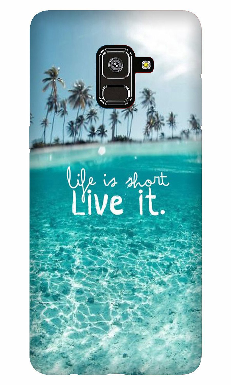 Life is short live it Case for Galaxy A5 (2018)