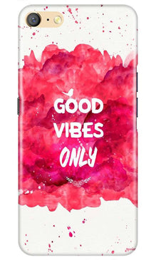 Good Vibes Only Mobile Back Case for Oppo F1s  (Design - 393)