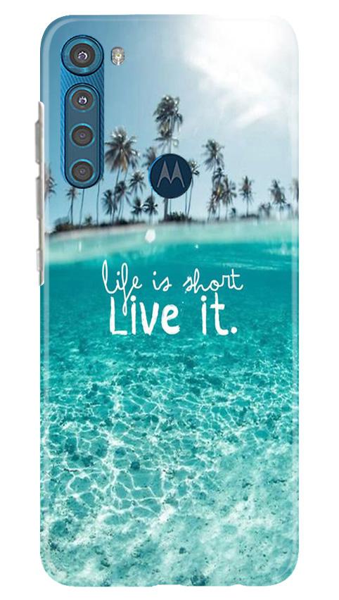 Life is short live it Case for Moto One Fusion Plus