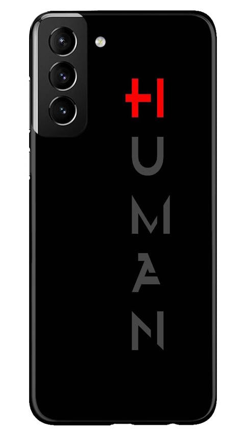 Human Case for Samsung Galaxy S21 Plus(Design - 141)