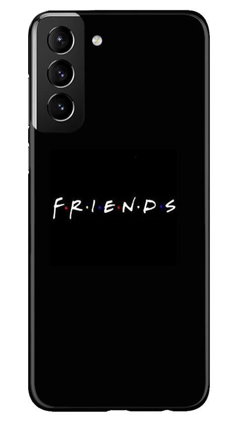 Friends Case for Samsung Galaxy S21 Plus(Design - 143)