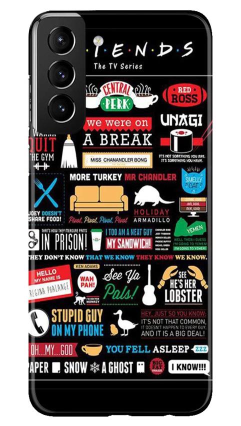 Friends Case for Samsung Galaxy S21 Plus(Design - 145)