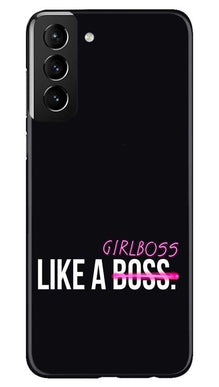 Like a Girl Boss Mobile Back Case for Samsung Galaxy S21 Plus (Design - 265)