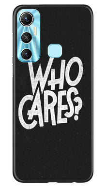 Who Cares Mobile Back Case for Infinix Hot 11 (Design - 94)