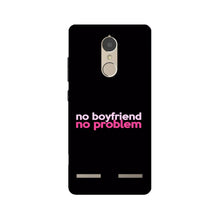 No Boyfriend No problem Mobile Back Case for Lenovo K6 / K6 Power  (Design - 138)
