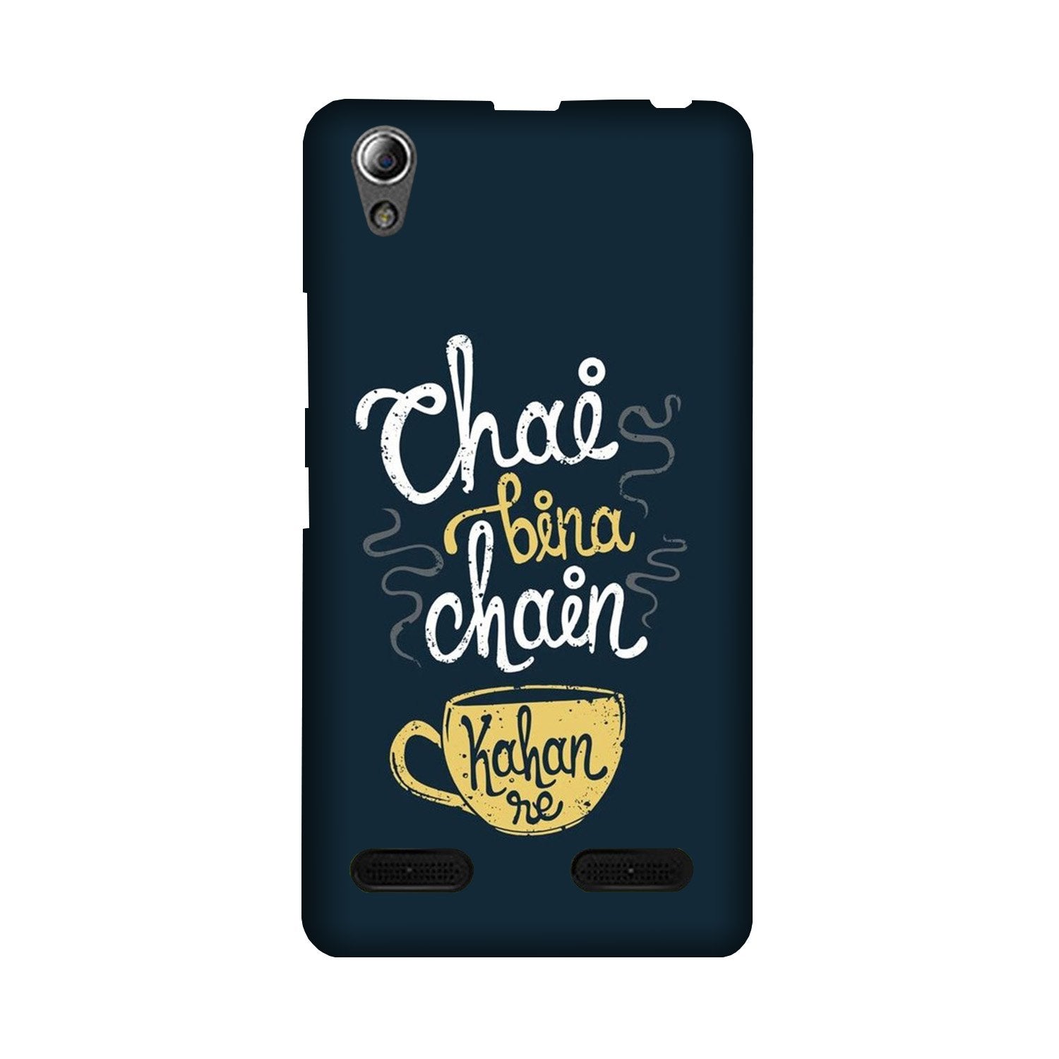 Chai Bina Chain Kahan Case for Lenovo A6000  (Design - 144)