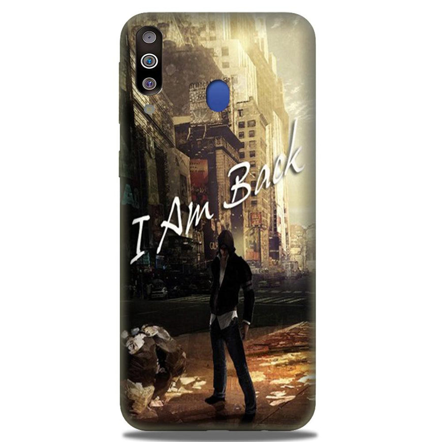 I am Back Case for Samsung Galaxy M40 (Design No. 296)