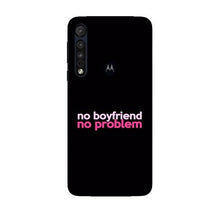 No Boyfriend No problem Mobile Back Case for Moto G8 Plus  (Design - 138)