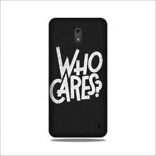 Who Cares Case for Nokia 2.2