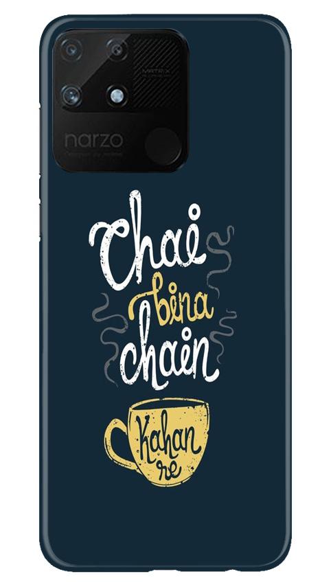 Chai Bina Chain Kahan Case for Realme Narzo 50A  (Design - 144)