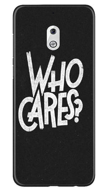 Who Cares Mobile Back Case for Nokia 2.1 (Design - 94)