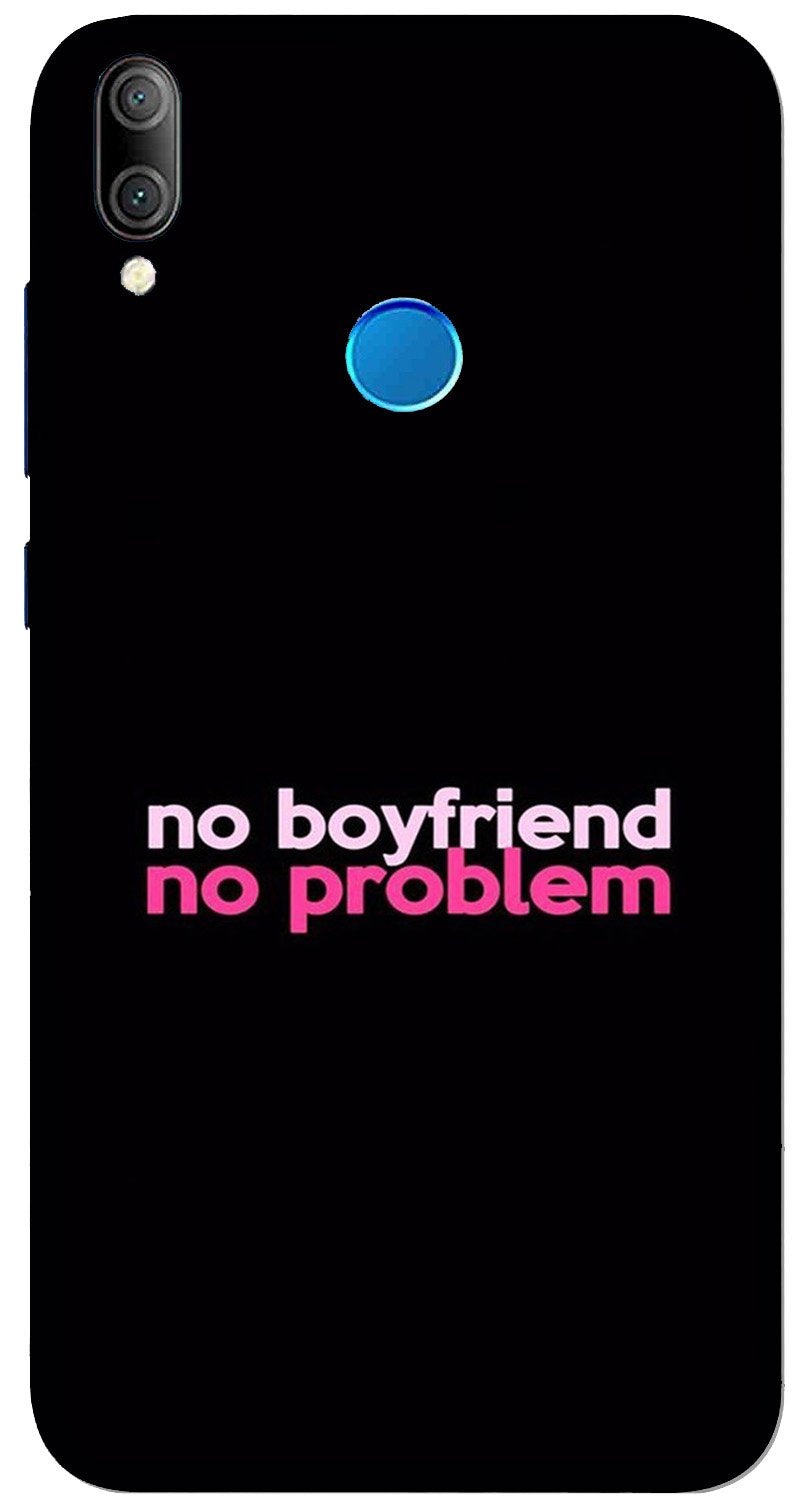 No Boyfriend No problem Case for Huawei Nova 3i(Design - 138)