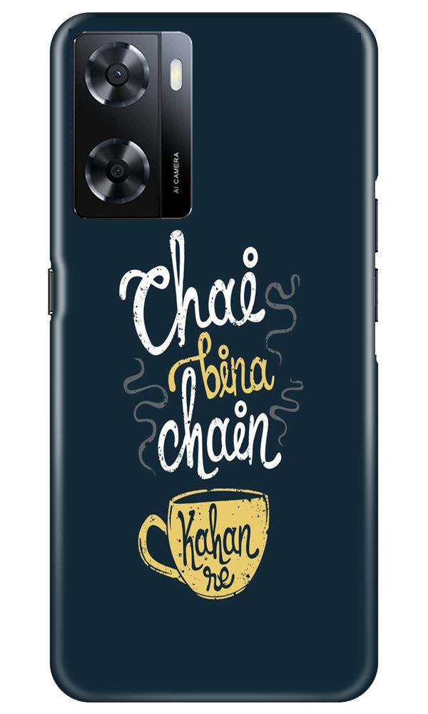 Chai Bina Chain Kahan Case for Oppo A57  (Design - 144)