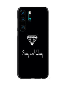 Sassy and Classy Mobile Back Case for Huawei P30 Pro (Design - 264)
