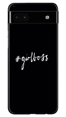 Like a Girl Boss Mobile Back Case for Google Pixel 6a (Design - 234)