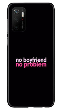 No Boyfriend No problem Mobile Back Case for Poco M3 Pro  (Design - 138)