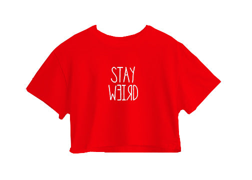 STAY WEIRD CROP TOP