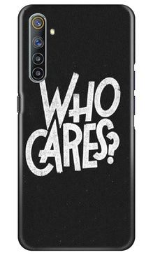 Who Cares Mobile Back Case for Realme 6 Pro (Design - 94)