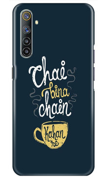 Chai Bina Chain Kahan Mobile Back Case for Realme 6i  (Design - 144)