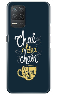 Chai Bina Chain Kahan Mobile Back Case for Realme 8 5G  (Design - 144)