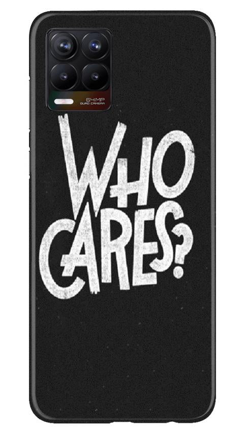 Who Cares Case for Realme 8