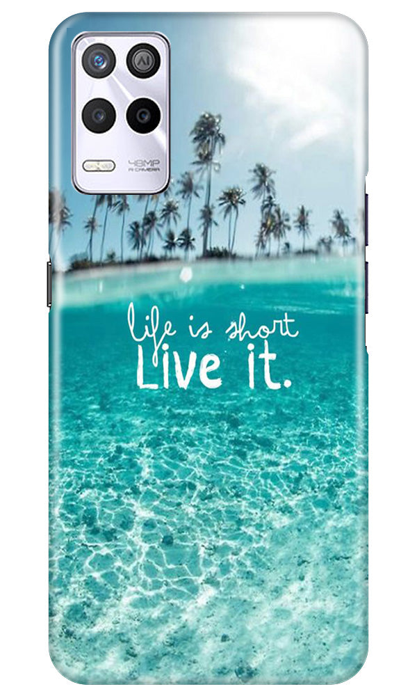 Life is short live it Case for Realme 9 5G