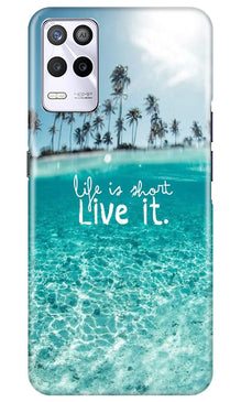 Life is short live it Mobile Back Case for Realme 9 5G (Design - 45)