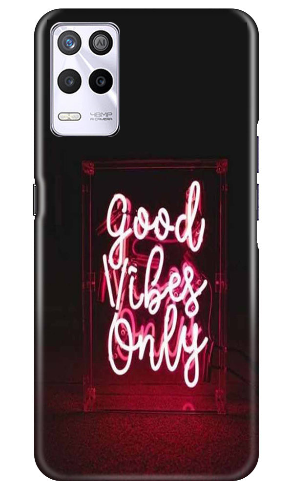 Good Vibes Only Mobile Back Case for Realme 9 5G (Design - 314)