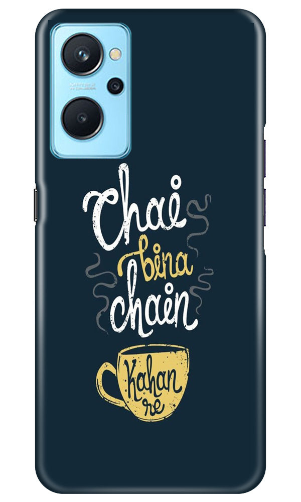 Chai Bina Chain Kahan Case for Realme 9i(Design - 144)