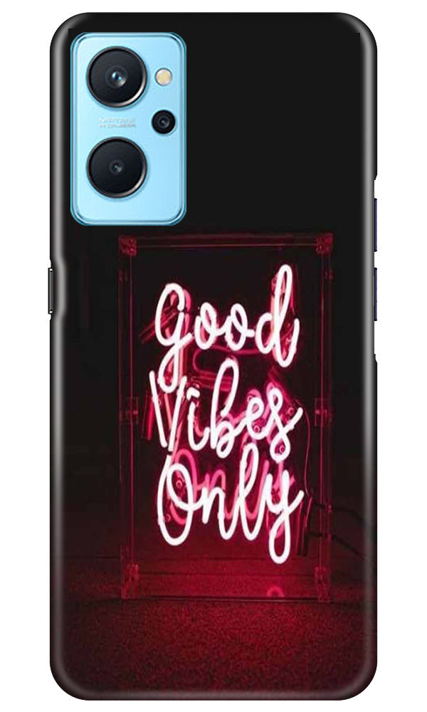 Good Vibes Only Mobile Back Case for Realme 9i (Design - 314)