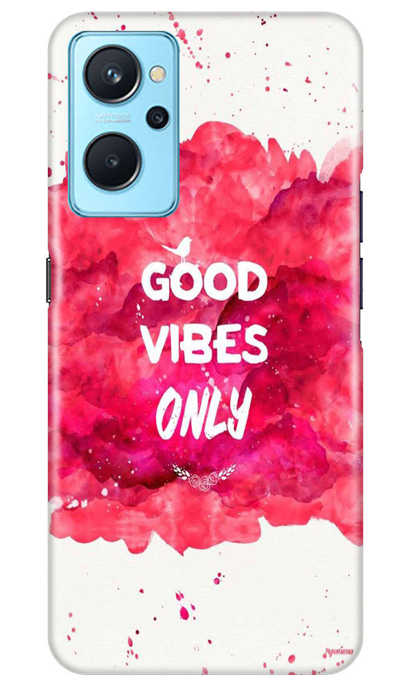 Good Vibes Only Mobile Back Case for Realme 9i (Design - 351)