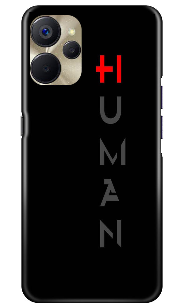 Human Case for Realme 9i 5G(Design - 141)