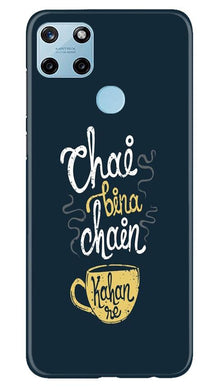 Chai Bina Chain Kahan Mobile Back Case for Realme C21Y  (Design - 144)