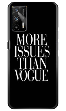 More Issues than Vague Mobile Back Case for Realme GT (Design - 74)