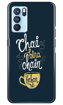 Chai Bina Chain Kahan Mobile Back Case for Oppo Reno6 5G  (Design - 144)
