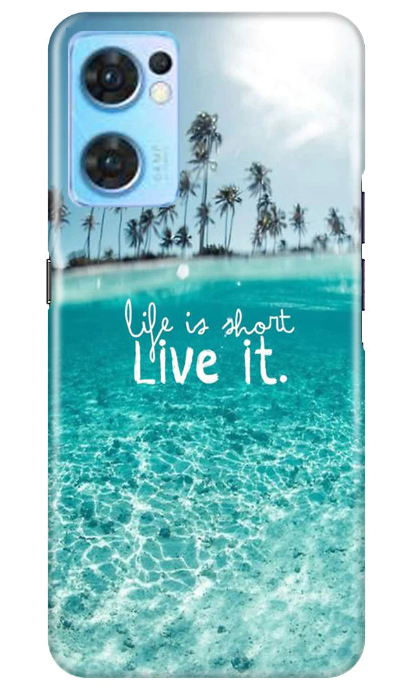 Life is short live it Case for Oppo Reno7 5G