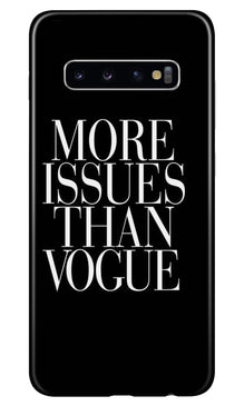More Issues than Vague Mobile Back Case for Samsung Galaxy S10 (Design - 74)