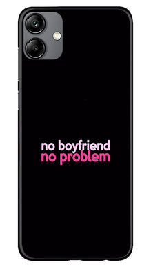 No Boyfriend No problem Mobile Back Case for Samsung Galaxy M04  (Design - 138)