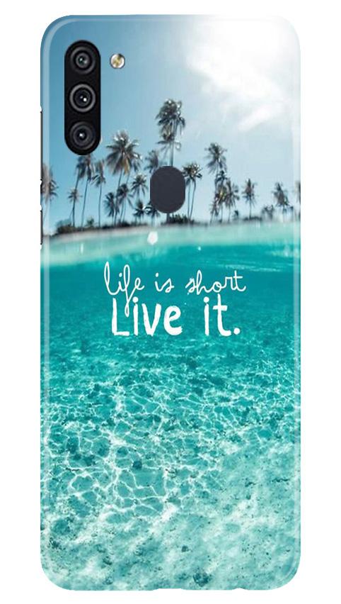 Life is short live it Case for Samsung Galaxy A11