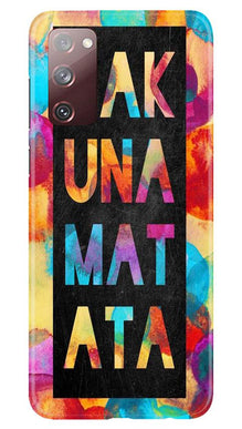 Hakuna Matata Mobile Back Case for Galaxy S20 FE (Design - 323)