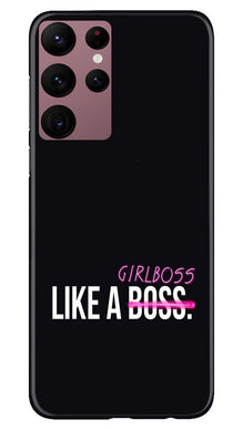 Like a Girl Boss Mobile Back Case for Samsung Galaxy S22 Ultra (Design - 234)