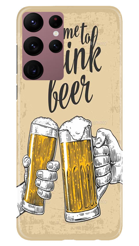 Drink Beer Mobile Back Case for Samsung Galaxy S22 Ultra (Design - 290)