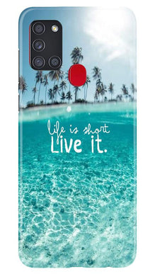 Life is short live it Mobile Back Case for Samsung Galaxy A21s (Design - 45)