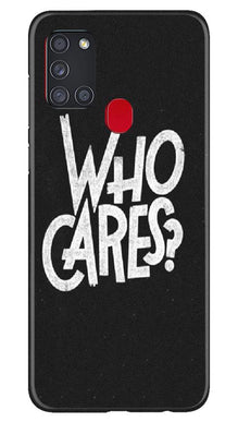 Who Cares Mobile Back Case for Samsung Galaxy A21s (Design - 94)